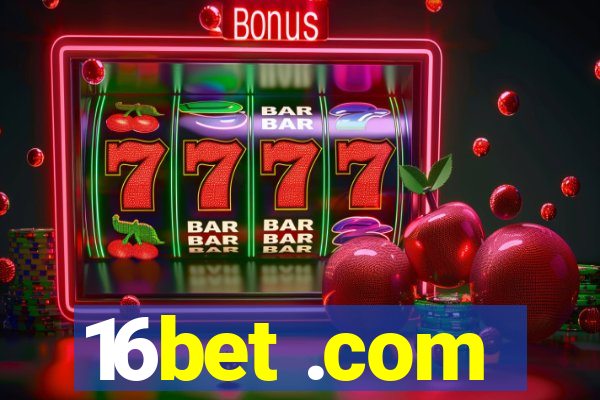 16bet .com